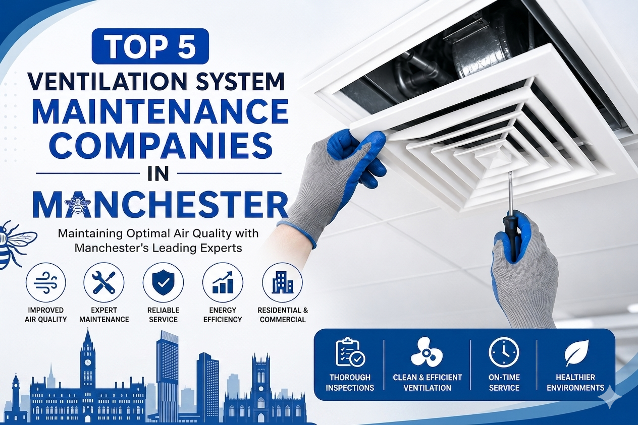 Ventilation system maintenance in Manchester